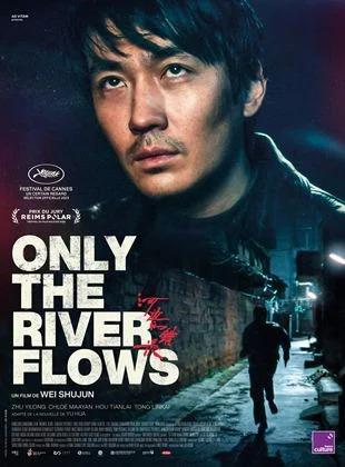 film-OnlyTheRiverFlows